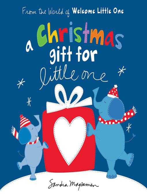 Title details for A Christmas Gift for Little One by Sandra Magsamen - Available